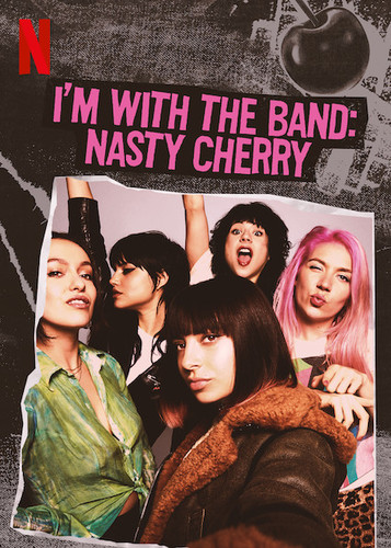 Im With The Band Nasty Cherry S01 COMPLETE 720p NF WEBRip x264 GalaxyTV