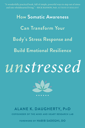 Unstressed - How Somatic Awareness Can Transform Your Body's Stress