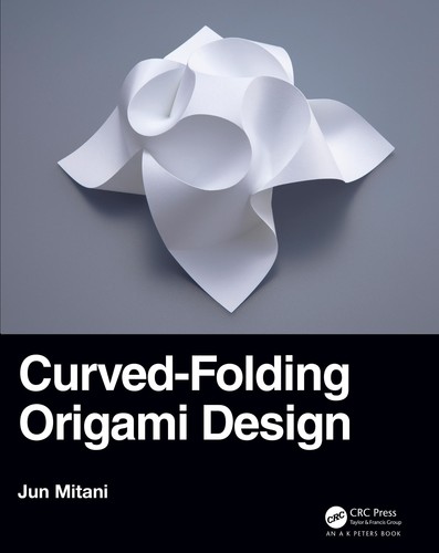 Curved-Folding Origami Design By Jun Mitani