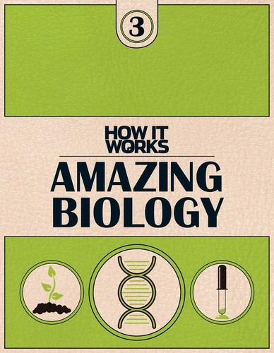 How It Works, Book 3 - Amazing Biology