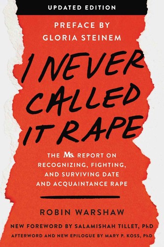 I Never Called It Rape - Updated Edition by Robin Warshaw 
