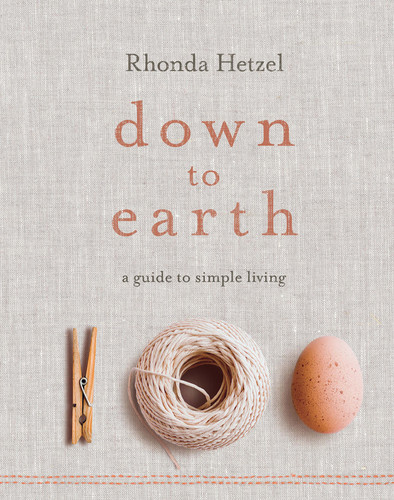 Down to Earth A Guide to Simple Living