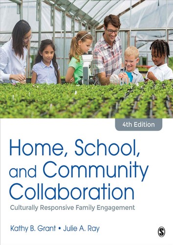 Home, School, and Community Collaboration Culturally Responsive Family Engagement, 4th Edition