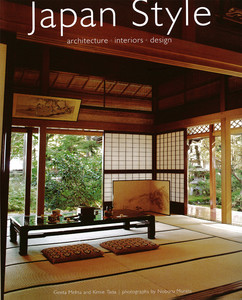 Japan Style - Architecture, Interiors, Design