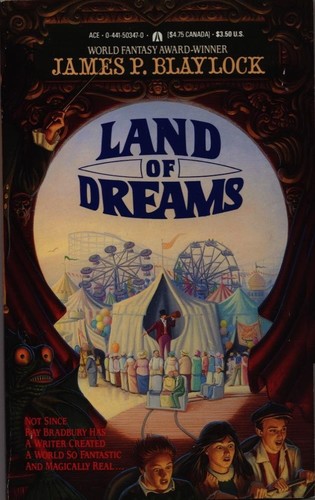 Land of Dreams by James P  Blaylock
