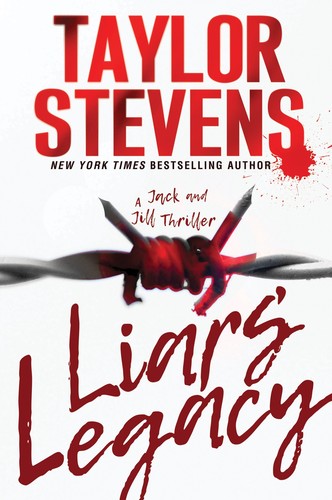 Liars' Legacy by Taylor Stevens 