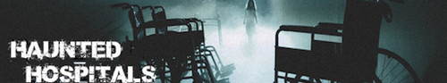 Haunted Hospitals S02E01 They Have No Eyes Dark Things and Celebration of Death 480p x264-mSD 