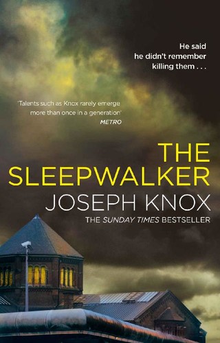 The Sleepwalker by Joseph Knox 