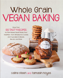 Whole Grain Vegan Baking - More Than 100 Tasty Recipes For Plant-based Treats