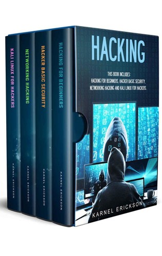 Hacking 4 Books in 1- Hacking for Beginners, Hacker Basic Security, Networking Hacking, Kali Linu...