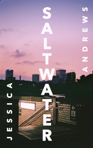 Saltwater by Jessica Andrews 