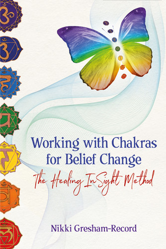 Working with Chakras for Belief Change - The Healing InSight Method