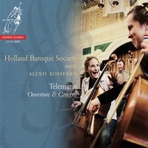 Telemann Ouverture & Concerti - Holland Baroque Society, Alexis Kossenko