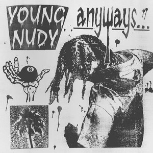 Young Nudy - Anyways Rap ~(2020) [320]  kbps Beats⭐