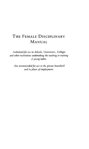 The Female Disciplinary Manual   A Complete Encyclopaedia Of The Correction Of The Fair Sex