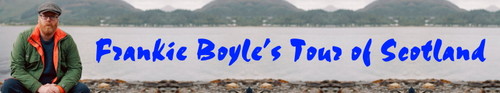 Frankie Boyle's Tour of Scotland S01E04 Oban to Glasgow