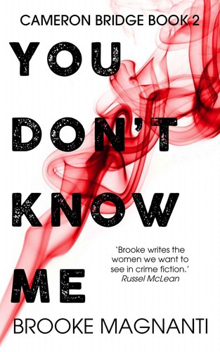 You Don't Know Me by Brooke Magnanti 