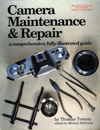 Camera Maintenance & Repair, Book 1   Fundamental Techniques   A Comprehensive, Fully Illustrated...