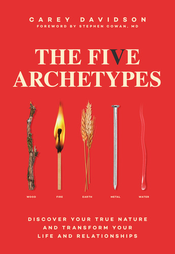 The Five Archetypes by Carey Davidson 