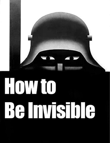  How to Be Invisible