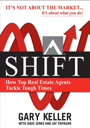 Shift  How Top Real Estate Agents Tackle Tough Times by Gary Keller PDF