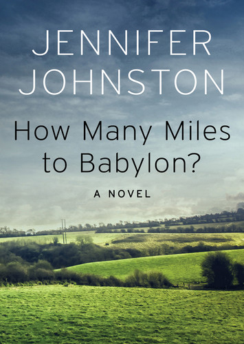 How Many Miles to Babylon by Jennifer Johnston 